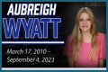 Exploring The Tragic Circumstances Surrounding Aubrey Wyatt's Passing