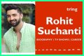 Rohit Suchanti Wife: Exploring His Personal Life And Relationship